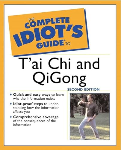 The Complete Idiot's Guide® to T'ai Chi & QiGong